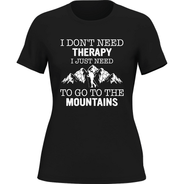 Hiking I Don't Need Therapy T-Shirt for Women